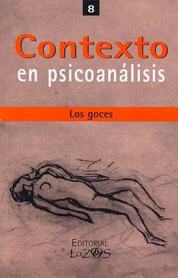 Book cover for Contexto En Psicoanalisis 8 - Los Goces