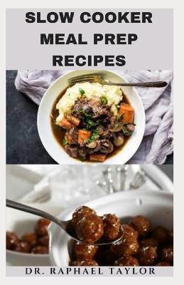 Book cover for Slow Cooker Meal Prep Recipes