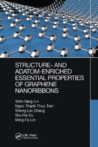 Cover of Structure- and Adatom-Enriched Essential Properties of Graphene Nanoribbons