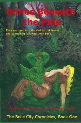 Cover of Bones Beneath the Pale