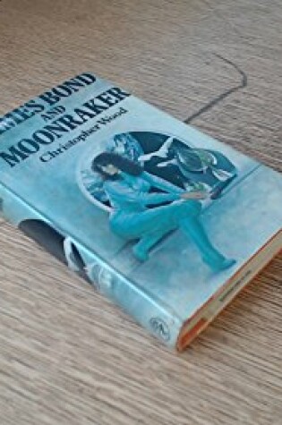 Cover of James Bond and Moonraker