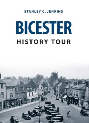 Book cover for Bicester History Tour