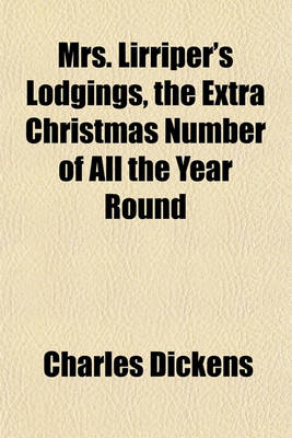 Book cover for Mrs. Lirriper's Lodgings, the Extra Christmas Number of All the Year Round