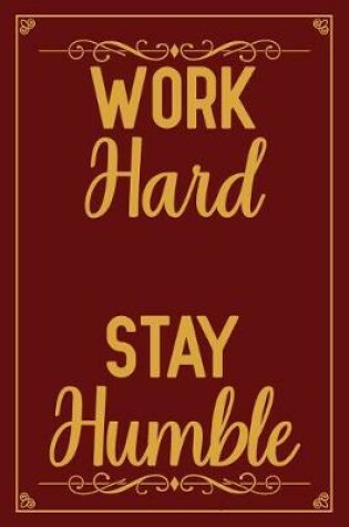 Cover of Work Hard Stay Humble