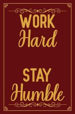 Book cover for Work Hard Stay Humble