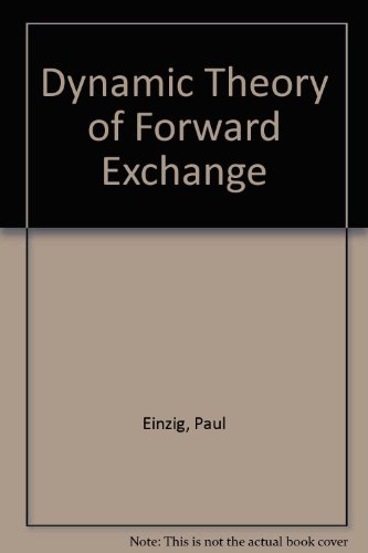 Book cover for Dynamic Theory of Forward Exchange