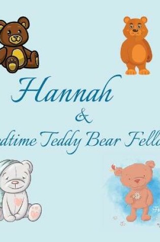 Cover of Hannah & Bedtime Teddy Bear Fellows