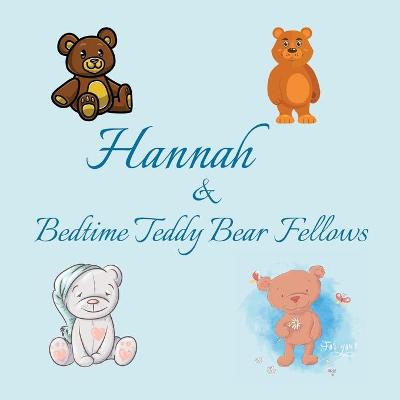 Book cover for Hannah & Bedtime Teddy Bear Fellows