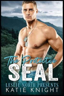 Book cover for The Protective SEAL