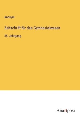 Cover of Zeitschrift für das Gymnasialwesen