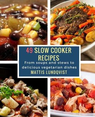 Book cover for 49 Slow Cooker Recipes