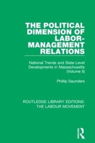 Cover of The Political Dimension of Labor-Management Relations