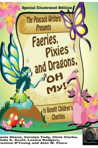 Cover of Faeries, Pixies and Dragons, Oh My! Special Illustrated Edition
