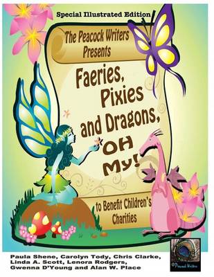 Cover of Faeries, Pixies and Dragons, Oh My! Special Illustrated Edition