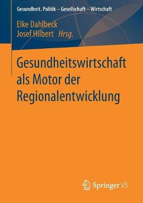 Cover of Gesundheitswirtschaft ALS Motor Der Regionalentwicklung