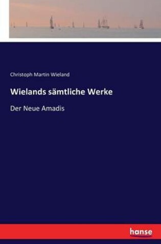 Cover of Wielands sämtliche Werke