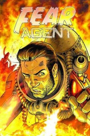 Cover of Fear Agent Volume 2: The Last Goodbye