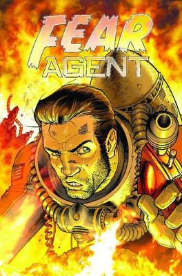 Book cover for Fear Agent Volume 2: The Last Goodbye