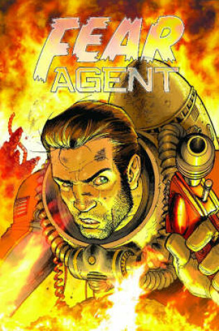 Cover of Fear Agent Volume 2: The Last Goodbye