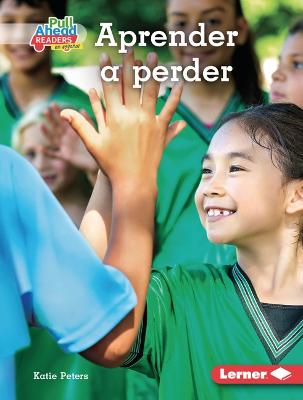 Book cover for Aprender a Perder (Losing Well)