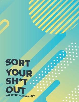 Book cover for Sort Your Sh*t Out