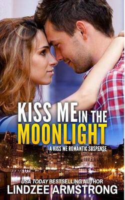 Book cover for Kiss Me in the Moonlight