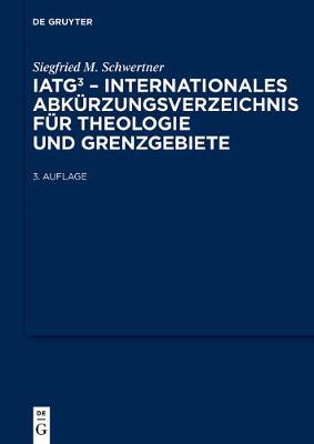 Cover of IATG3. Internationales Abkurzungsverzeichnis fur Theologie und Grenzgebiete