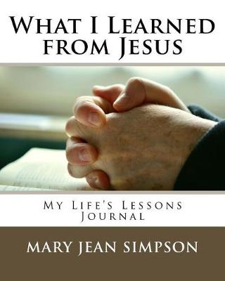 Book cover for What I Learned from Jesus