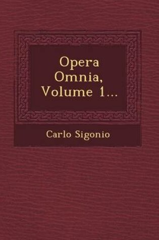 Cover of Opera Omnia, Volume 1...