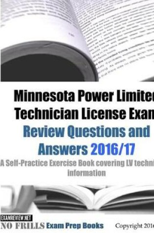 Cover of Minnesota Power Limited Technician License Exam Review Questions and Answers 2016/17 Edition