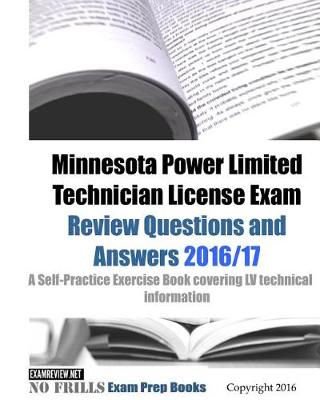 Book cover for Minnesota Power Limited Technician License Exam Review Questions and Answers 2016/17 Edition