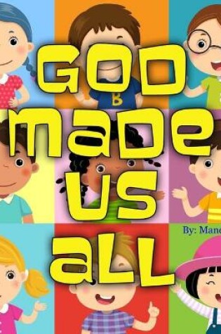 Cover of God Made Us All