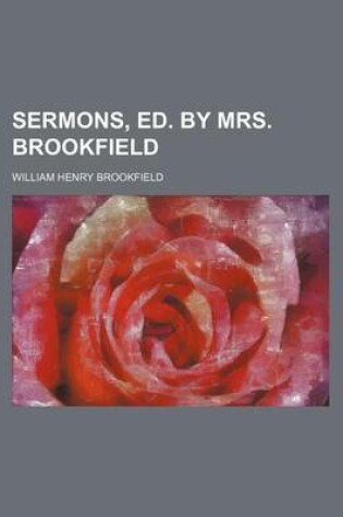 Cover of Sermons, Ed. by Mrs. Brookfield