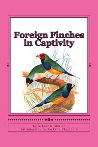 Cover of Foreign Finches in Captivity