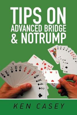 Book cover for Tips on Advanced Bridge & Notrump