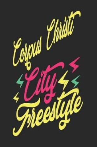 Cover of Corpus Christi City Freestyle