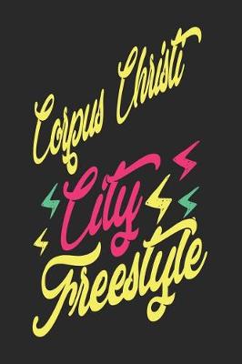 Book cover for Corpus Christi City Freestyle