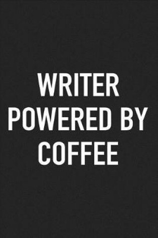 Cover of Writer Powered by Coffee