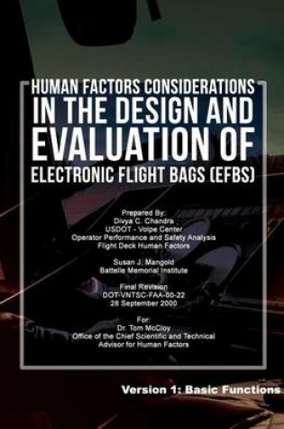 Cover of Human Factors Considerations in the Design and Evaluation of Electronic Flight Bags(EFBs)- Version 1