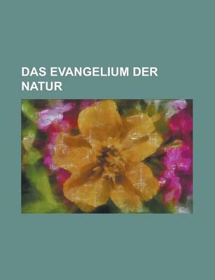 Book cover for Das Evangelium Der Natur