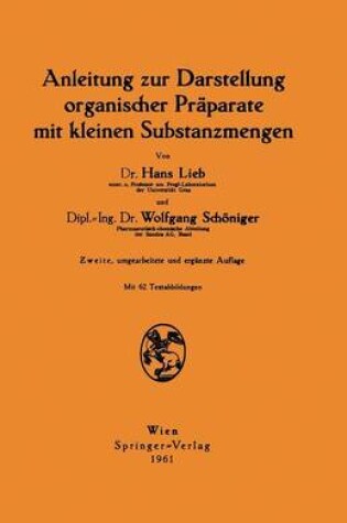 Cover of Anleitung Zur Darstellung Organischer Praparate Mit Kleinen Substanzmengen