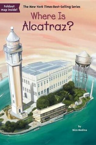 Cover of Where Is Alcatraz?