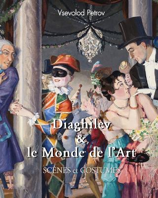 Book cover for Diaghilev & le Monde de l'Art