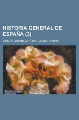 Cover of Historia General de Espa a (3)