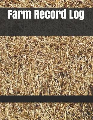 Book cover for Farm Record Log