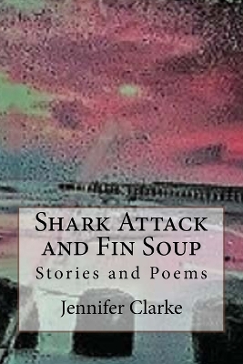 Book cover for Shark Attack and Fin Soup