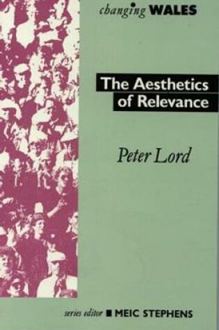 Cover of Changing Wales Series: Aesthetics of Relevance, The