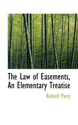 Book cover for The Law of Easements, an Elementary Treatise