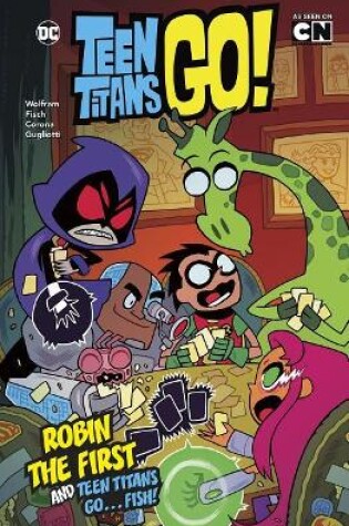 Cover of Robin the First and Teen Titans Go ... Fish!