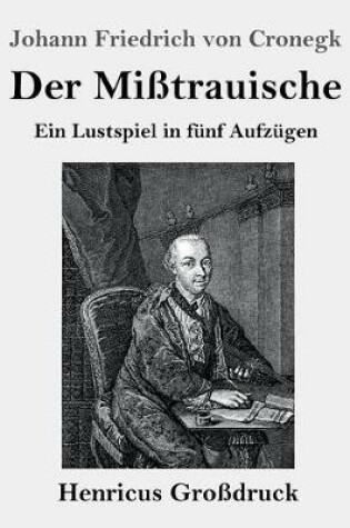 Cover of Der Mißtrauische (Großdruck)